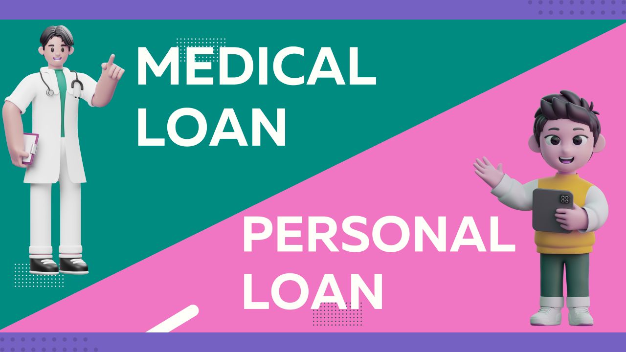 Medical Loans vs Personal Loans