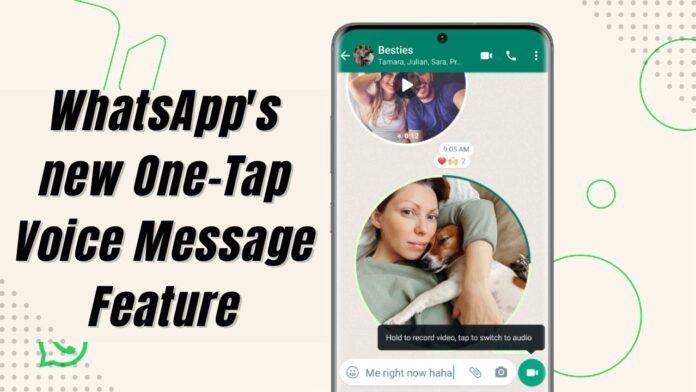 WhatsApp's new One-Tap Voice Message Feature WhatsApp's new One-Tap Voice Message Feature