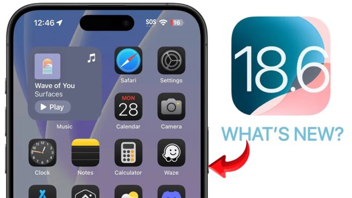 iOS 18.6 Update