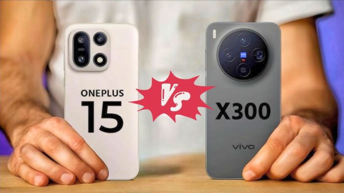 OnePlus 15 vs Vivo X300